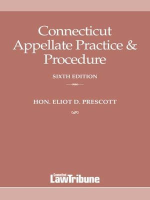 cover image of Connecticut Appellate Practice & Procedure